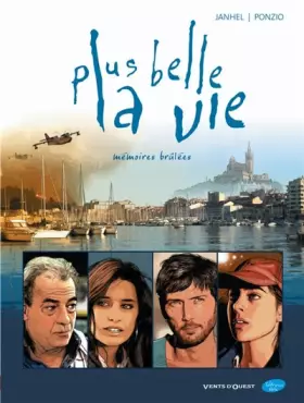 Couverture du produit · Plus belle la vie : Mémoires brûlées