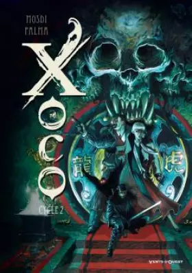 Couverture du produit · Xoco - Intégrale - Cycle 2 - Tomes 03 et 04: Cycle 2