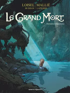 Couverture du produit · Le Grand Mort - Tome 07: Dernières migrations