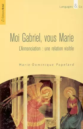Couverture du produit · Moi Gabriel, vous Marie
