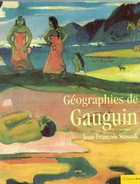 Couverture du produit · Géographies de Gauguin