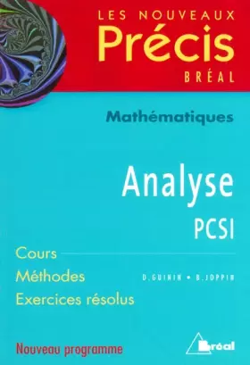 Couverture du produit · Analyse PCSI : Cours Méthodes Exercices résolus