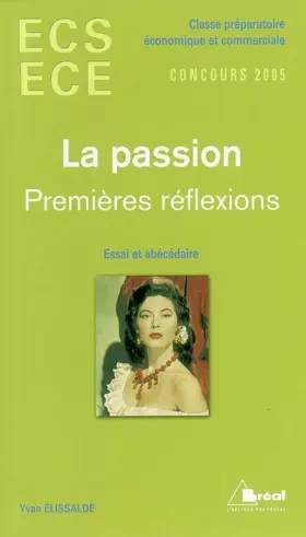 Couverture du produit · La passion : Premières réflexions
