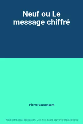 Couverture du produit · Neuf ou Le message chiffré