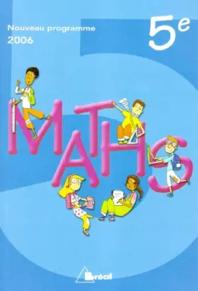 Couverture du produit · Mathématiques 5ème livre de l'élève programme 2006
