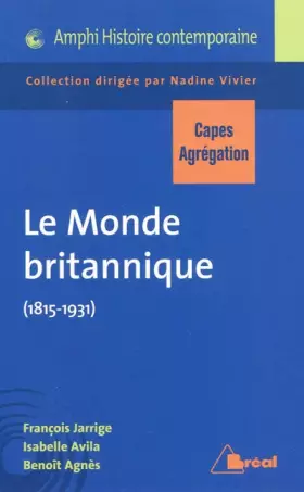 Couverture du produit · Le Monde britannique (1815-1931)