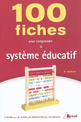 Couverture du produit · 100 fiches pour comprendre le système éducatif