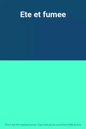 Couverture du produit · Ete et fumee