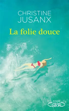 Couverture du produit · La folie douce