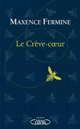 Couverture du produit · Le crève-coeur