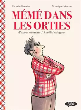 Couverture du produit · Mémé dans les orties - BD