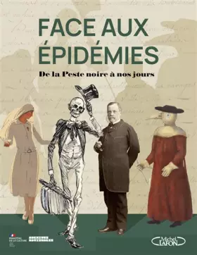 Couverture du produit · Face aux épidémies - De la peste noire à nos jours