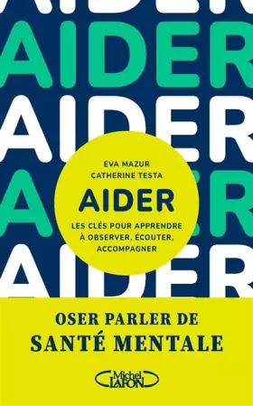 Couverture du produit · Aider - Les clés pour apprendre à observer, écouter, accompagner