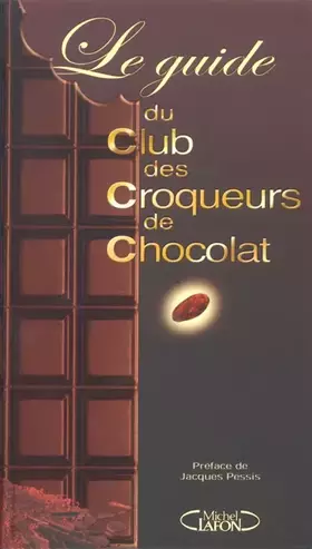 Couverture du produit · GUIDE CLUB CROQUEURS CHOCOLAT