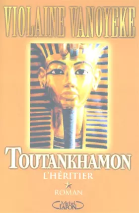 Couverture du produit · Toutankhamon, tome 1 : L'Héritier