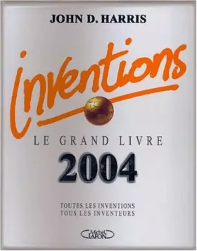 Couverture du produit · Inventions : Le grand livre 2004