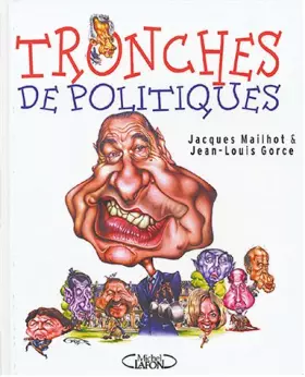 Couverture du produit · Tronches de politiques