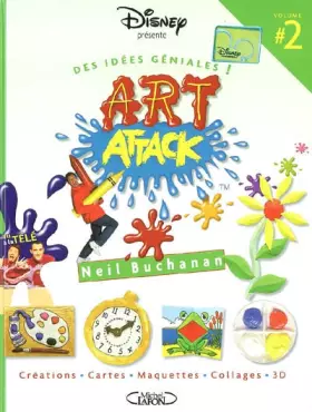 Couverture du produit · Art Attack, tome 2 : Des idées géniales