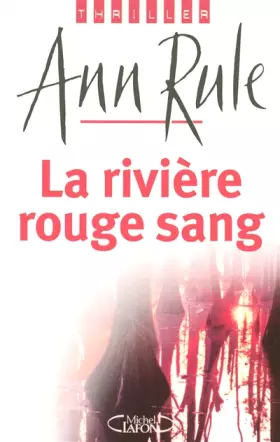 Couverture du produit · La rivière rouge sang