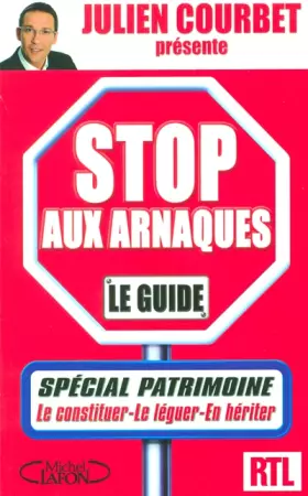 Couverture du produit · STOP AUX ARNAQUES PATRIMOINE