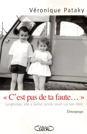 Couverture du produit · C'est pas de ta faute...