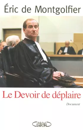 Couverture du produit · Le Devoir de déplaire