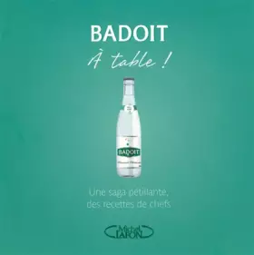 Couverture du produit · Badoit à table !