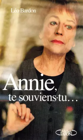 Couverture du produit · Annie, te souviens-tu...