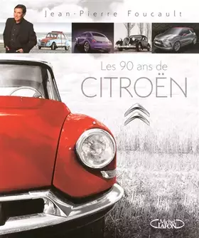 Couverture du produit · LES 90 ANS DE CITROEN