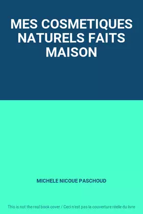 Couverture du produit · MES COSMETIQUES NATURELS FAITS MAISON