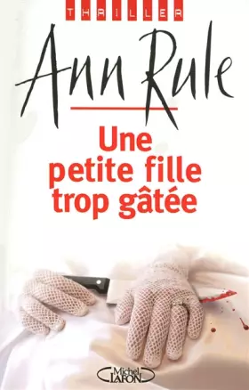 Couverture du produit · Une petite fille trop gâtée