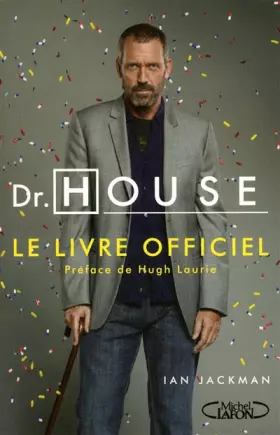 Couverture du produit · Dr House, le livre officiel