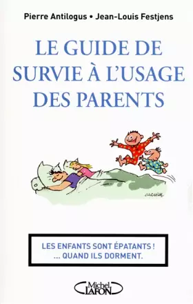 Couverture du produit · GUIDE DE SURVIE A L'USAGE DES