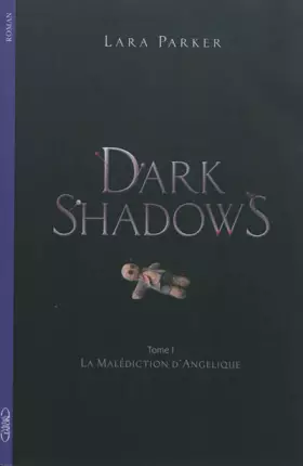 Couverture du produit · DARK SHADOWS T01 LA MALEDICTIO