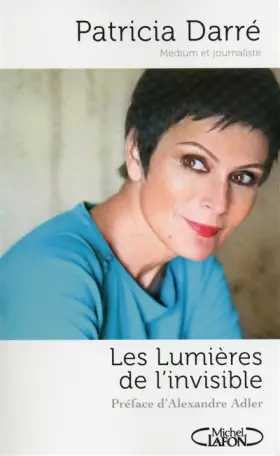 Couverture du produit · Les lumières de l'invisible.