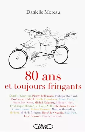 Couverture du produit · 80 ans et toujours fringants!