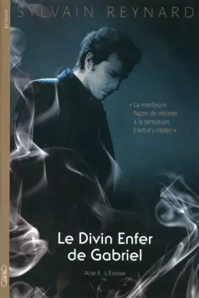 Couverture du produit · Le divin enfer de Gabriel Acte II L'extase