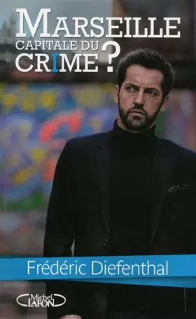 Couverture du produit · Marseille, capitale du crime ?