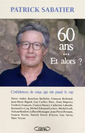 Couverture du produit · 60 ans... et alors ?