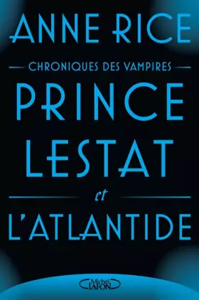 Couverture du produit · Prince Lestat et l'Atlantide