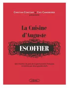 Couverture du produit · La cuisine d'Auguste Escoffier