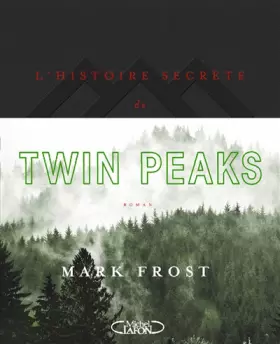 Couverture du produit · L'histoire secrète de Twin Peaks