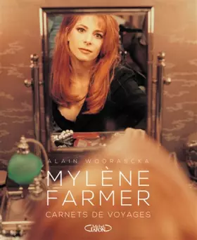 Couverture du produit · Mylène Farmer Carnets de voyages