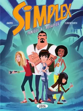 Couverture du produit · Simplex Panique à l'Aquaplex
