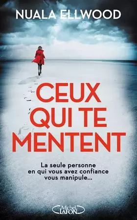 Couverture du produit · Ceux qui te mentent