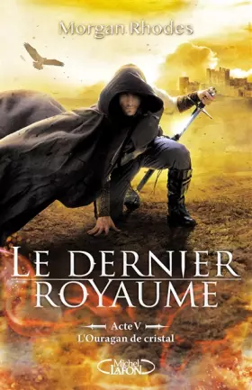 Couverture du produit · Le dernier royaume - Acte V L'ouragan de cristal
