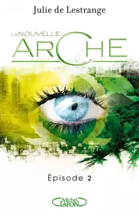 Couverture du produit · La nouvelle arche - épisode 2 (2)