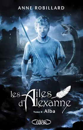 Couverture du produit · Les Ailes d'Alexanne - tome 8 Alba (08)