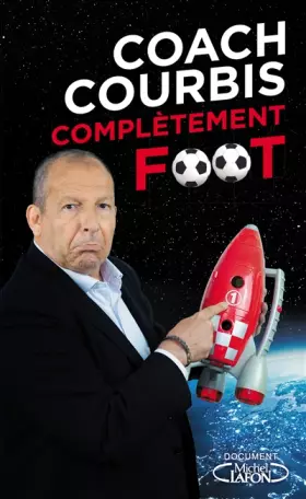 Couverture du produit · Coach Courbis complètement foot