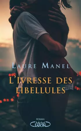 Couverture du produit · L'ivresse des libellules